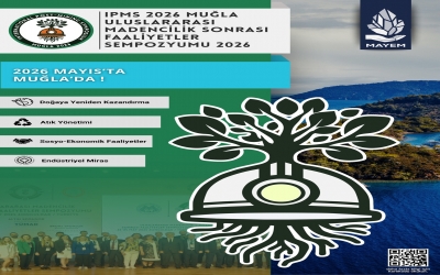 "IPMS 2026 MUĞLA - Uluslararası Madencilik Sonrası Faaliyetler Sempozyumu" Haberi