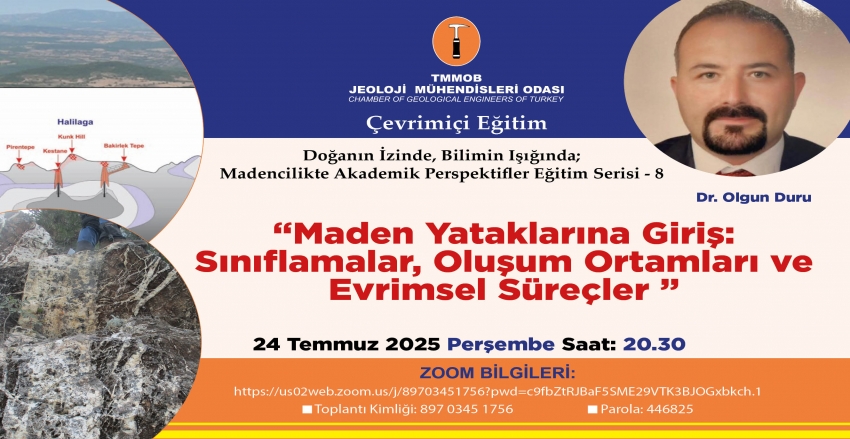  ‘’Maden Yataklarına Giriş: Sınıflamalar, Oluşum Ortamları ve Evrimsel Süreçler’’ Sunumu