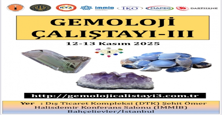 "Gemoloji Çalıştayı - III" Duyurusu
