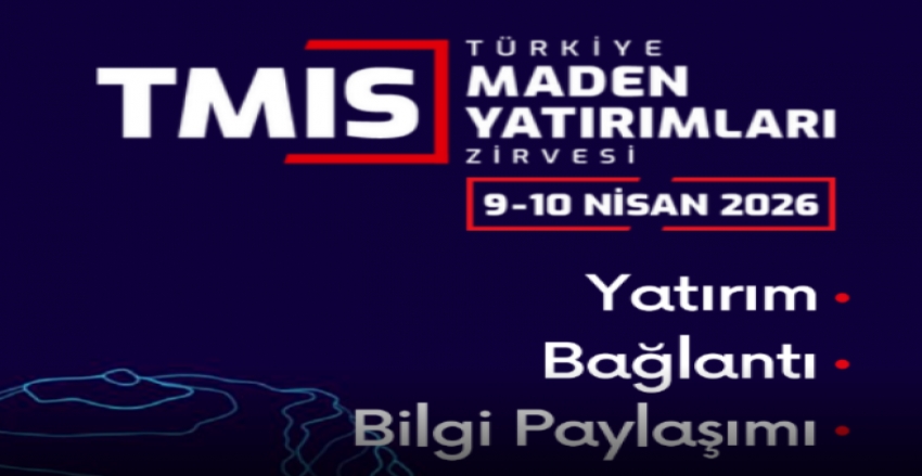 Türkiye Maden Yatırımları Zirvesi 2025 | TMIS