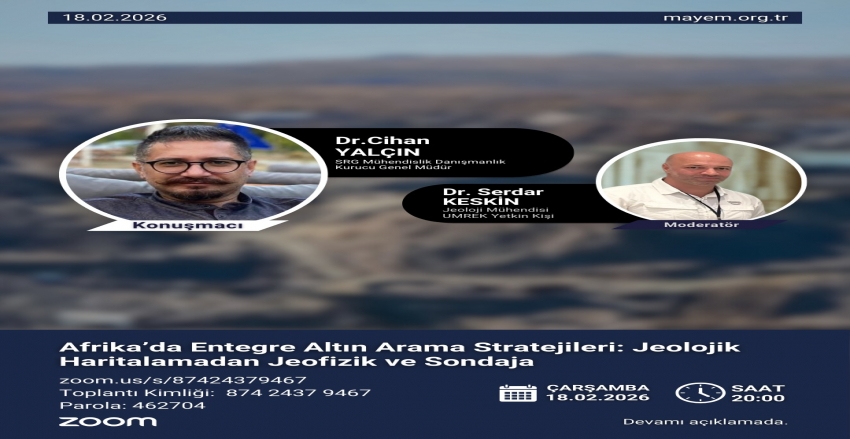 “Afrika’da Entegre Altın Arama Stratejileri: Jeolojik Haritalamadan Jeofizik ve Sondaja” Sunumu
